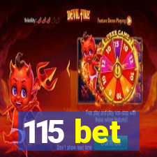 115 bet